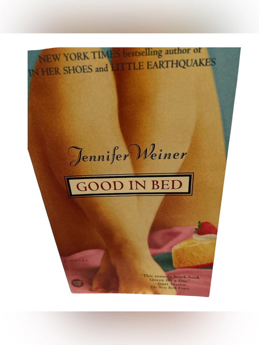 Novel-Self Love. Good in Bed by Jennifer Weiner